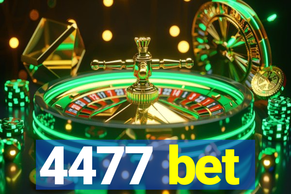 4477 bet